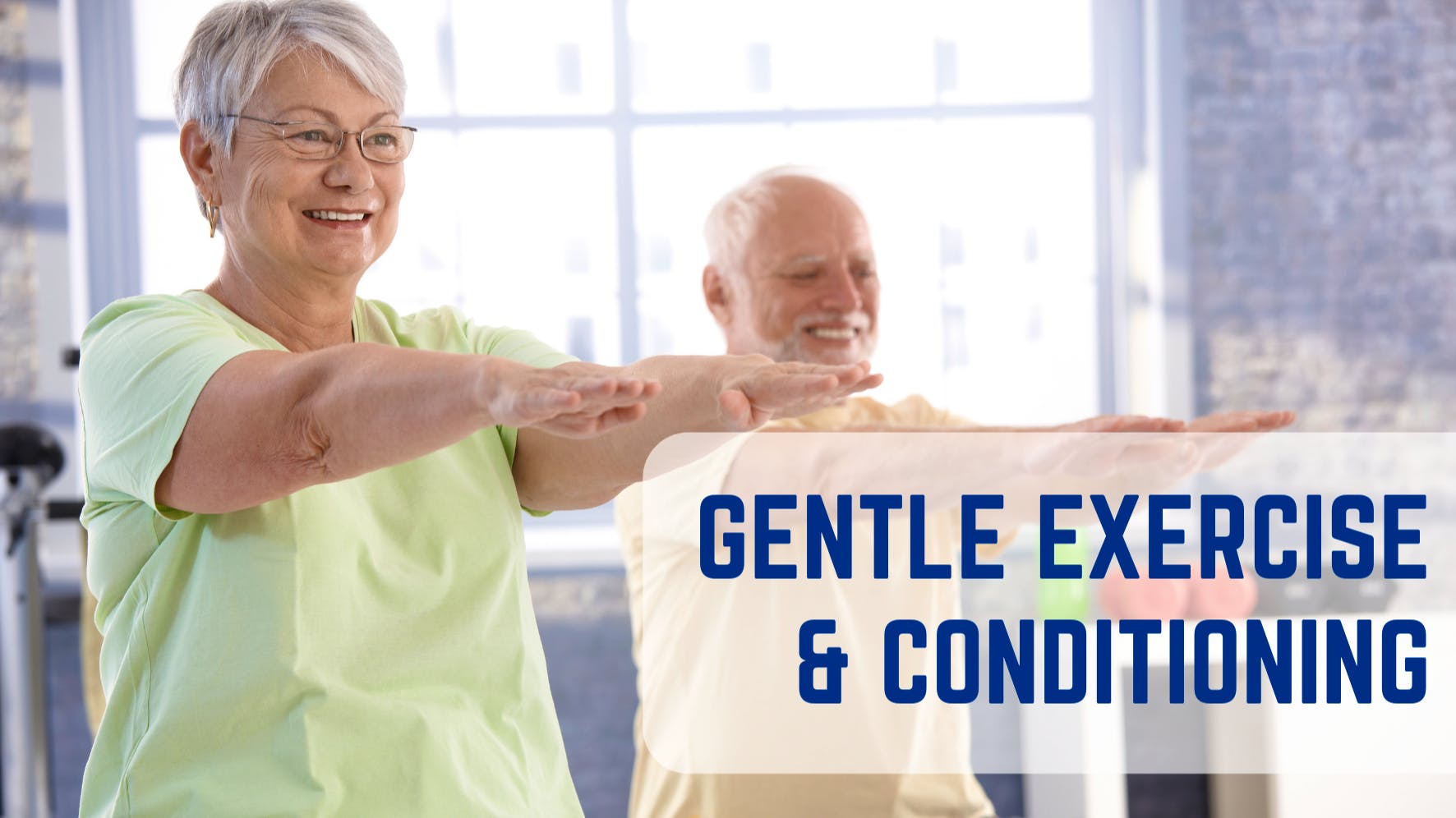 Gentle Exercise & Conditioning